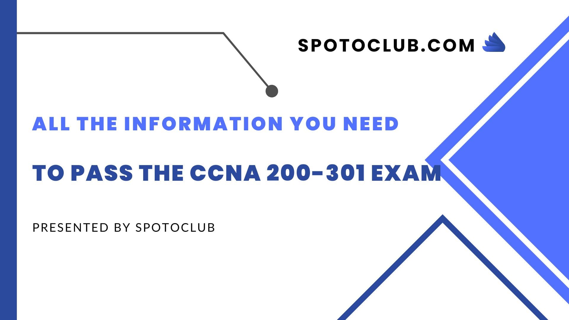 All the Information You Need to Pass the CCNA 200-301 Exam